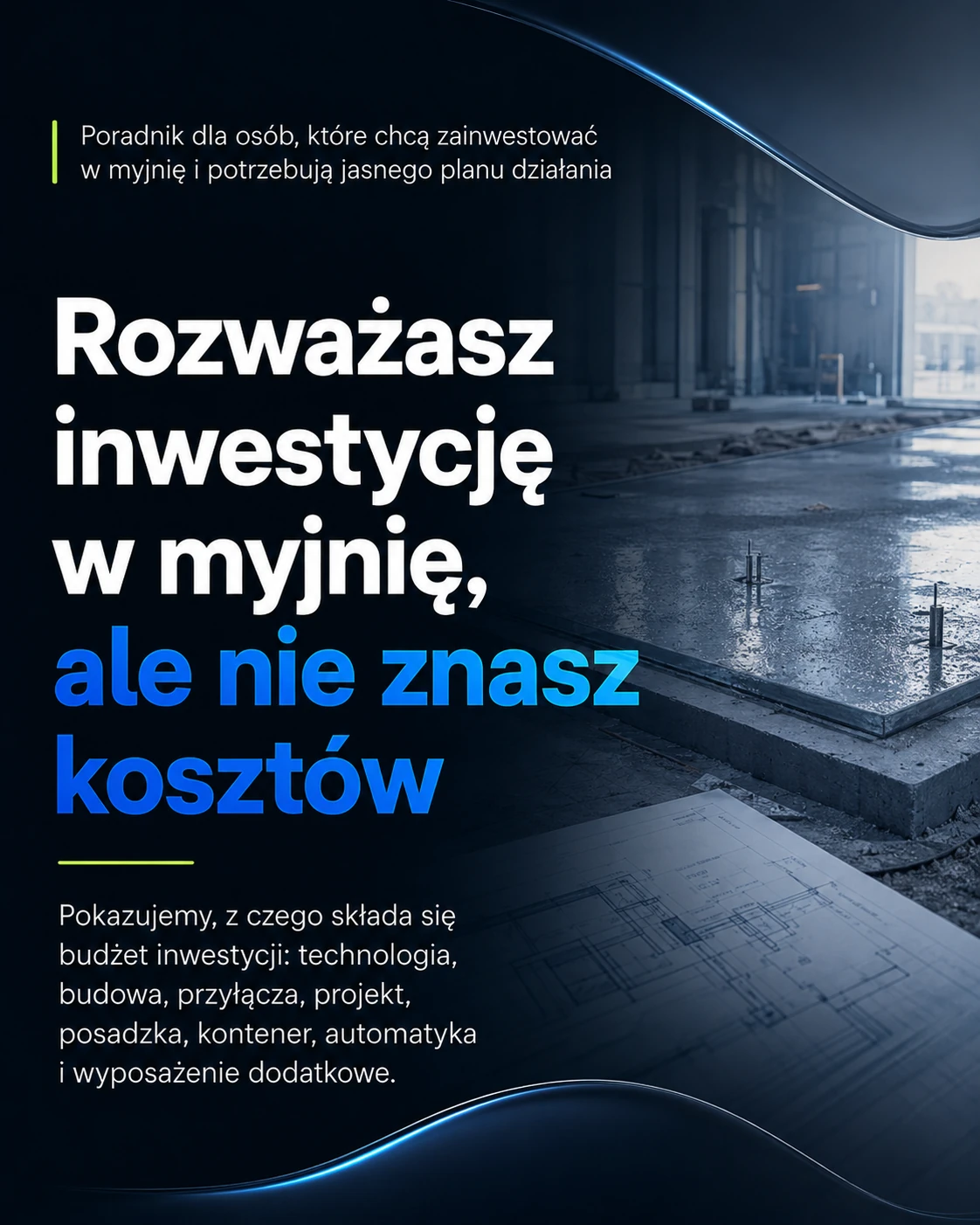 Rozważasz inwestycję w myjnię, ale nie znasz kosztów — budżet inwestycji.