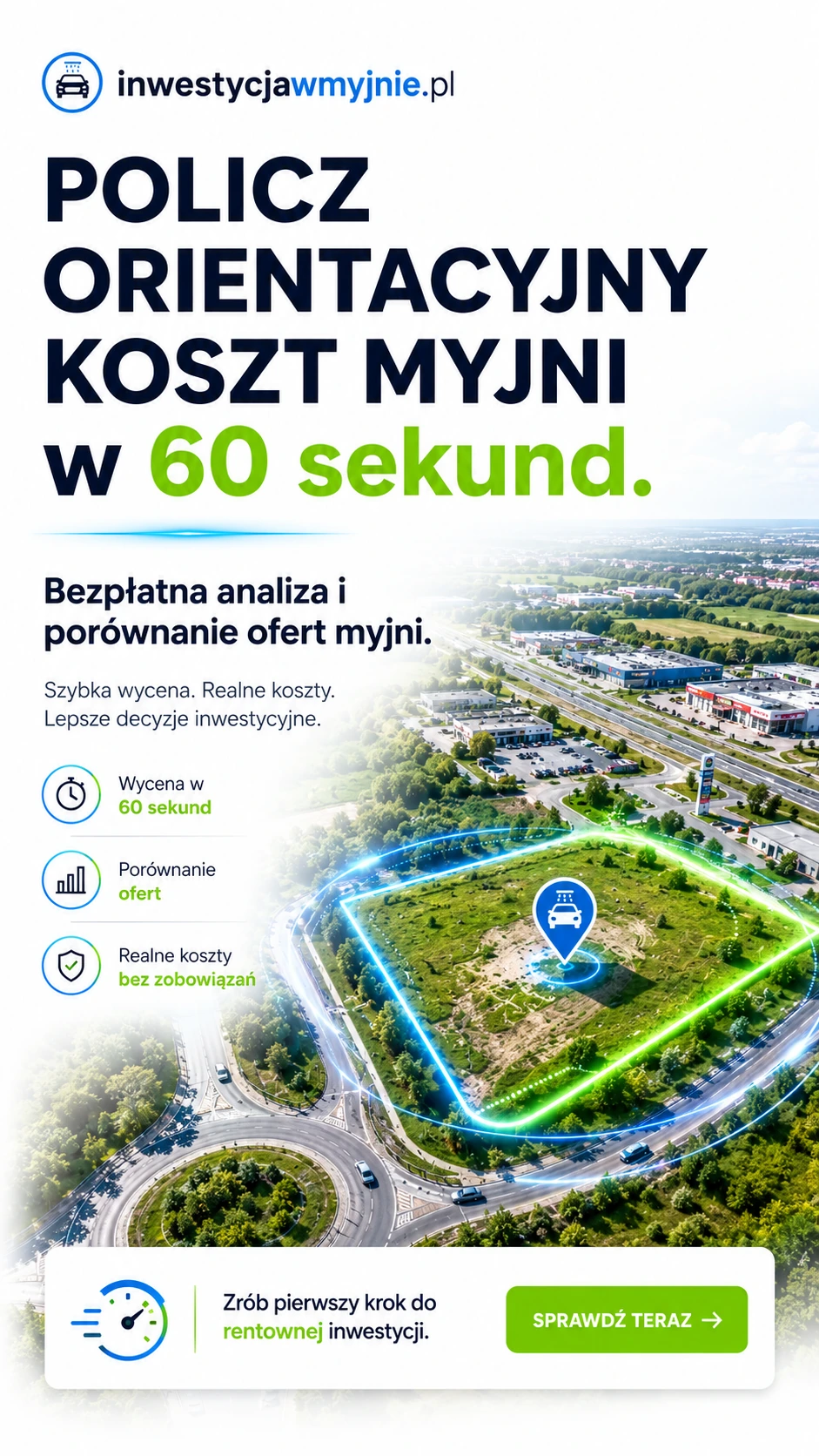 Policz orientacyjny koszt myjni w 60 sekund — bezpłatna analiza i porównanie ofert.